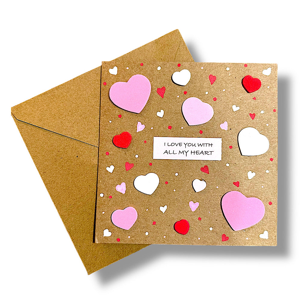 “I love you with all my heart “ Valentine’s Day card.